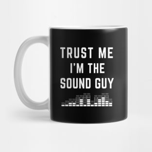 Trust Me I'M The Sound Men Mug